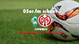 05er.fm schaut #SVWM05 | 05er.tv | 1. FSV Mainz 05