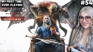 BLOOD AND WINE! - First Time Playing The Witcher 3: Blood And Wine | Full Playthrough | Part 54