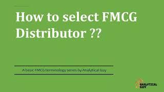 How to Select FMCG Distributor | Distributor Management | How to Appoint the distributor|FMCG | CPG