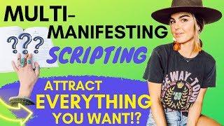 HOW TO: Multi-Manifest Script Powerfully!  (Scripting Law of Attraction)