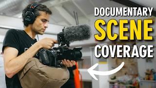 How to Film Dynamic Documentary Scenes (FULL BREAKDOWN)