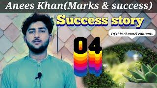 04 Success stories of Dawood khan channel| Anees Khan FSc students