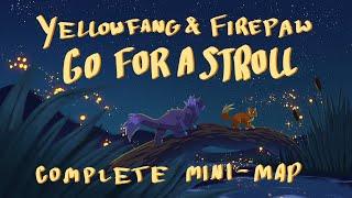 Yellowfang and Firepaw Go For A Stroll - COMPLETE Warrior Cats Mini MAP