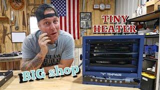 ITS TINY! Will this heater heat my shop? TEMPWARE 7500-WATT SHOP HEATER.