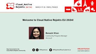 Welcome to Cloud Native Rejekts EU 2024 in Paris!