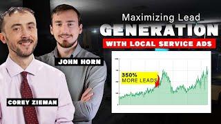  Maximizing Lead Generation with Local Service Ads with Corey Zeiman