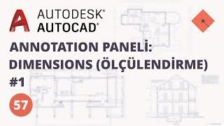 AutoCAD Dersleri #57 | Annotation Paneli - Dimensions (Ölçülendirme)