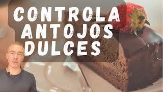 Como controlar tus antojos dulces y ganas de comer cosas azucaradas