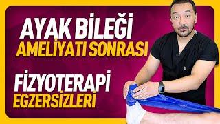 Ayak Bileği Ameliyatı Sonrası Egzersizler