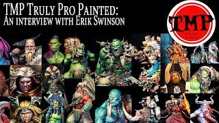 Truly Pro Painted: An interview with Erik Swinson