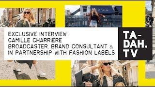 Camille Charriere: excl. interview with instagram heroine & broadcaster | TA-DAH.TV