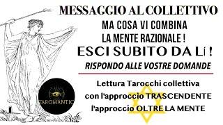 LETTURA TAROCCHI COLLETTIVA, approccio TRASCENDENTE ⭐️ Risposta alle vostre domande #taromantic