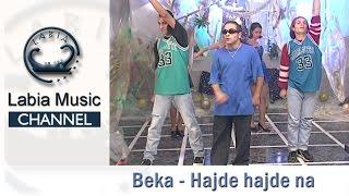 Mc Beka - Hajde hajde na