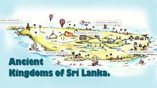 Ancient Kingdoms of Sri Lanka