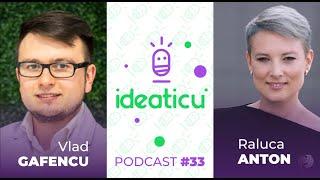 DE CE VEDEM LUMEA AȘA CUM SUNTEM NOI - RALUCA ANTON, DOCTOR ÎN PSIHOLOGIE #IDEATICU' #E33 #PODCAST