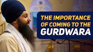 The Importance of Going To The Gurdwara | Real Accounts!