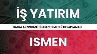 ISMEN Halka Arzından İtibaren Temettü Getirisini Hesapladım. ALTIN-DOLAR-ISMEN Karşılaştırması