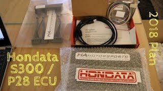 unboxing Hondata S300 / P28 ECU (slight setup) // 2018 Plans