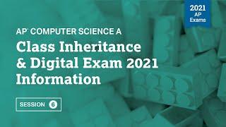 2021 Live Review 6 | AP Computer Science A | Class Inheritance & Digital Exam 2021 Information