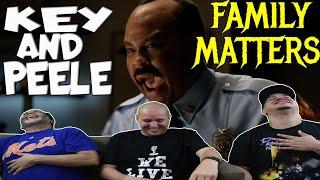 Key & Peele - "Family Matters" - Uncensored | REACTION