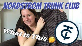 Nordstrom Trunk Club Unboxing Try On [What Were They Thinking?]