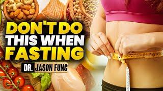 The Biggest Fasting Mistake | Jason Fung