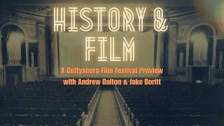 The Gettysburg Film Festival | A Preview with Andrew Dalton