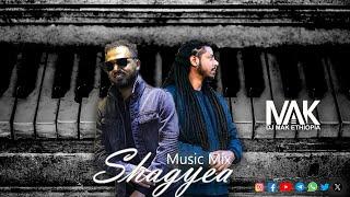 DJ MAK ETHIOPIA - - - - -  Shagiye (ሸግየ)፟ - - - -  - - Part #56 --- new and old best music mix