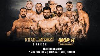  LIVE: MCP x Road to BRAVE | Battle of the Belts | Live Fights from Thessaloniki, Greece