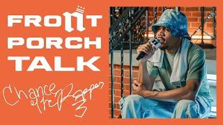 Front Porch Talk: Chance The Rapper