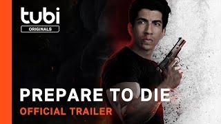 Prepare to Die | Official Trailer | A Tubi Original