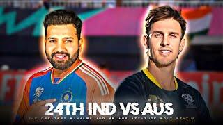 24th June Ind Vs Aus Biggest Rivalry Edit T20 World Cup Attitude Status || #trending #ipl #viral