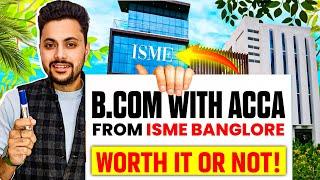 B.Com with ACCA Admissions 2025 - ISME Bengaluru || Admissions, Fees, Placement, Scholarships