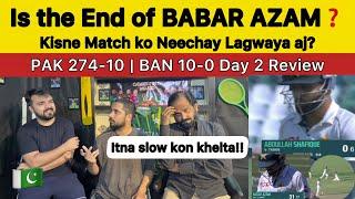 END oF BABAR AZAM? | PAK 274-10 Day 2 | Pakistan Reaction on pak Vs Eng 2nd Test