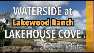 Waterside Lakewood Ranch | Lakehouse Cove New Homes 2023 Update!