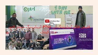 Fiber Splicing Training. PTCL Flash Fiber Training. Lahore saddar cantt.