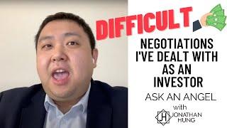 Negotiations in Business: Some of the most difficult funding negotiations I've had to deal with