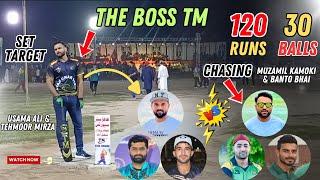 The Boss TM || Usama Ali Taimoor Mirza Vs Muzamil kamoki Bantu Bhai || 120 Runs in 30 Balls Tapeball