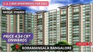 Raheja Vivarea |+91-9870312902 | 3, 4, 5 BHK Apartments For Sale in Koramangala Bangalore #luxury