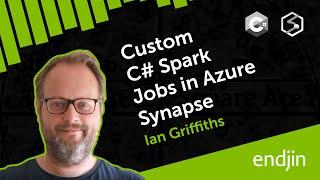 Hands On - Custom C# Spark Jobs in Azure Synapse Analytics - June 2020