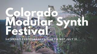 Colorado Modular Synth Festival - More Performances! - July 11