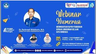 WEBINAR NUMERASI - Meningkatkan Rapor Pendidikan dengan Lingkungan Belajar Kaya Numerasi