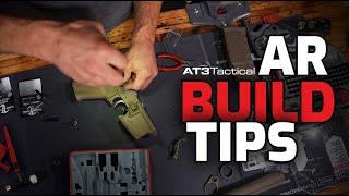  STOP Wasting Time! Top 9 AR Building Tips to Make Your Next Build Easier & Faster