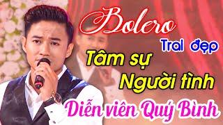 Quý Bình TÂM SỰ NGƯỜI TÌNH qua bản nhạc Bolero MÙI MẪN CON TIM ai nghe cũng ghiền | BOLERO TRAI ĐẸP