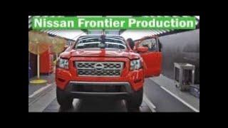 2022 Nissan Frontier Production - US Factory - Canton Mississippi (This is how it is made)