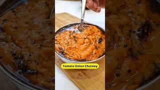 Onion Tomato Chutney for idli, dosa, wada, rice, paratha, puri and everything else - Chutney Recipe