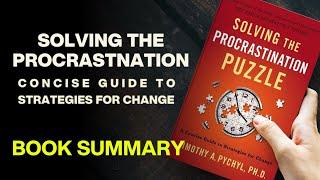 How To Solving The Procrastination Puzzle | Stop Procrastination | Audiobook