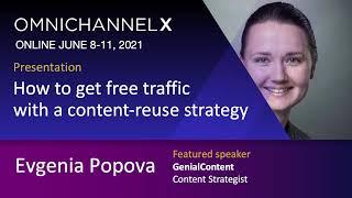 Content Strategist Evgenia Popova welcomes you to OmnichannelX 2021