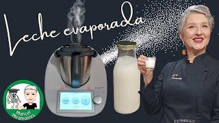  CÓMO HACER LECHE EVAPORADA  con  Thermomix®  #TM6 #TM5 #TM31 