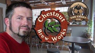 The Craft Reviews - Chestnut Brew Works, Morgantown, WV